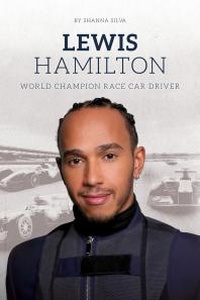 Abbildung von: Lewis Hamilton: World Champion Race Car Driver - Saddleback Educational Publishing