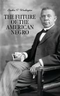 Cover: The Future of the American Negro - DREAMSCAPE MEDIA