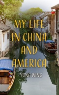 Cover: My Life in China and America - DREAMSCAPE MEDIA
