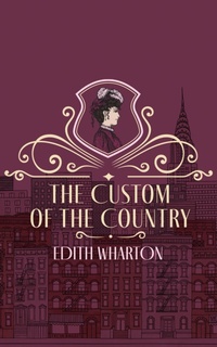 Enlarge image Cover: The Custom of the Country - DREAMSCAPE MEDIA