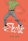 Cover: Our Bodies Electric - Fitzroy Books