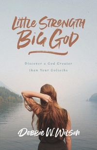 Abbildung von: Little Strength, Big God - Leafwood Publishers