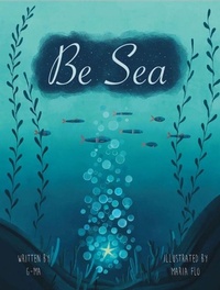 Enlarge image Cover: Be Sea - Gatekeeper Press