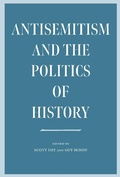 Cover: Antisemitism and the Politics of History - Brandeis University Press