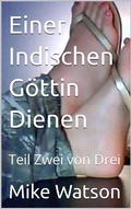 Cover: Einer Indischen G&ouml;ttin Dienen - Mike Watson