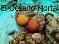 Cover: El Oc&eacute;ano Mortal - Babelcube Inc.