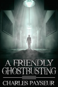 Enlarge image Cover: Friendly Ghostbusting - JMS Books LLC