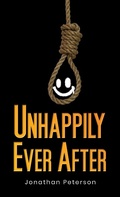 Cover: Unhappily Ever After - Austin Macauley Publishers LLC