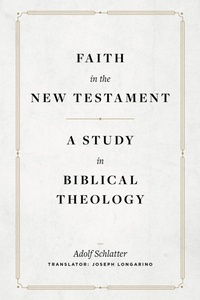 Abbildung von: Faith in the New Testament - Lexham Academic