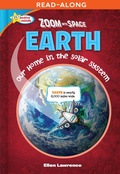 Cover: Zoom Into Space Earth - Sequoia Kids Media