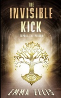 Cover: The Invisible Kick - Emma Ellis