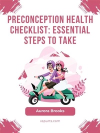 Abbildung von: Preconception Health Checklist- Essential Steps to Take - Shuttle Systems