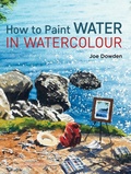 Cover: How to Paint Water in Watercolour - Search Press
