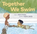 Cover: Together We Swim - Chronicle Books LLC