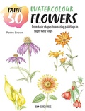 Cover: Paint 50: Watercolour Flowers - Search Press