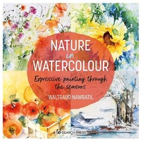 Abbildung von: Nature in Watercolour - Search Press