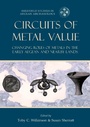 Cover: Circuits of Metal Value - Oxbow Books