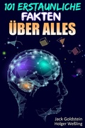 Cover: 101 Erstaunliche Fakten ueber Alles - Andrews UK