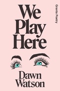 Cover: We Play Here - GRANTA BOOKS