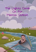 Cover: Lights Came on for Marcia Duncan - i2i Publishing