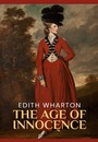 Cover: Age of Innocence: The Original 1920 Unabridged And Complete Edition (Edith Wharton Classics) - Global Publishers
