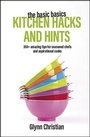 Cover: Basic Basics Kitchen Hacks and Hints - Grub Street Cookery