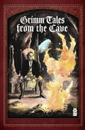 Cover: Grimm Tales from the Cave - Mad Cave Studios Inc.