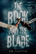 Cover: Book and the Blade - The Parliament House