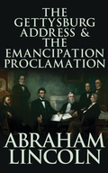 Cover: The Gettysburg Address & The Emancipation Proclamation - DREAMSCAPE MEDIA