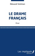 Cover: Le drame francais - Les Impliques