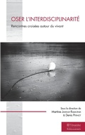 Cover: Oser l'interdisciplinarit&eacute; - TERAEDRE