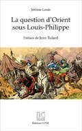 Cover: La question d'Orient sous Louis-Philippe - SPM