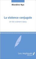 Cover: La violence conjugale - LES IMPLIQUES