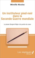 Cover: Instituteur pied-noir dans la seconde Guerre mondiale - LES IMPLIQUES