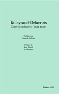 Cover: Talleyrand-Delacroix Correspondances (1822-1838) - SPM