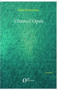Cover: Chants d'Opale - EDITIONS ORIZONS