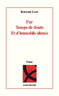 Enlarge image Cover: Par temps de doute - EDITIONS ACORIA