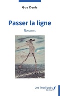 Cover: Passer la ligne - LES IMPLIQUES