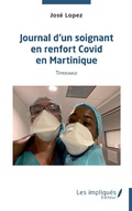 Cover: Journal d'un soignant en renfort Covid en Martinique - LES IMPLIQUES