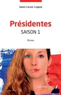 Cover: Presidentes saison 1 - Les Impliques
