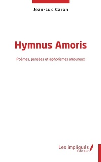 Enlarge image Cover: Hymnus Amoris - LES IMPLIQUES