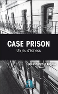 Cover: Case Prison. Un jeu d'echecs - Academia