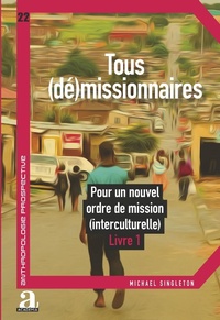 Enlarge image Cover: Tous (dé)missionnaires - Academia