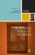 Cover: M&eacute;diations visibles et invisibles - Academia