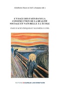 Cover: L'usage des faits dans la construction de la r&eacute;alit&eacute; sociale et naturelle &agrave; l'&eacute;cole - Editions Cursus Universitaire