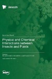 Enlarge image Cover: Physical and Chemical Interactions between Insects and Plants - MDPI AG