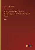 Cover: Memoirs of Sarah, Duchess of Marlborough, and of the Court of Queen Anne - Outlook Verlag