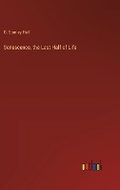Cover: Senescence, the Last Half of Life - Outlook Verlag