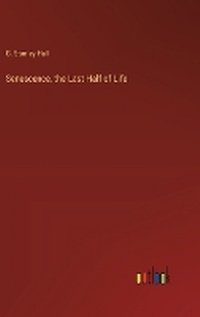 Enlarge image Cover: Senescence, the Last Half of Life - Outlook Verlag