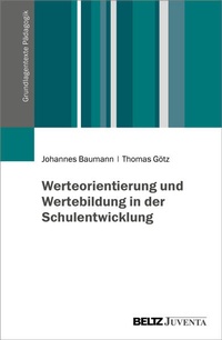 Enlarge image Cover: Werteorientierung und Wertebildung in der Schulentwicklung - Juventa Verlag ein Imprint der Beltz Verlagsgruppe GmbH & Co. KG